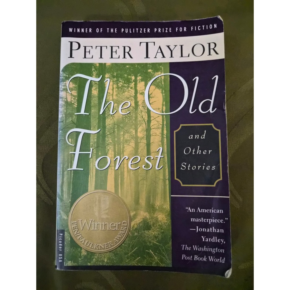 The Old Forest and Other Stories Peter Taylor PEN Faulkner Award Softcover 1996